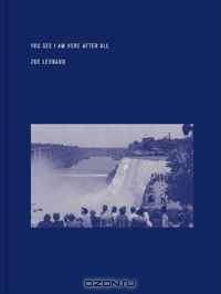 Zoe Leonard: You see I am here after all (Dia Foundation)