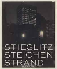 Stieglitz, Steichen, Strand: Masterworks from The Metropolitan Museum of Art
