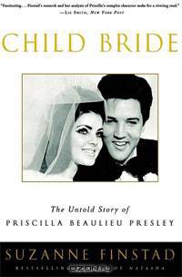 Child Bride: The Untold Story of Priscilla Beaulieu Presley