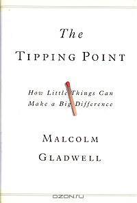 The Tipping Point: How Little Things Can Make a Big Difference