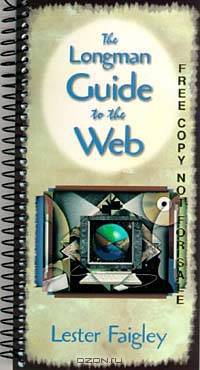 Longman Guide to the Web, The