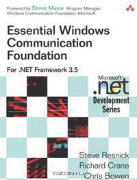 Essential Windows Communication Foundation (WCF): For .NET Framework 3.5