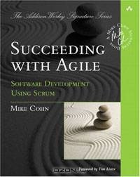 Succeeding with Agile: Software Development Using Scrum
