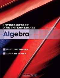 Introductory and Intermediate Algebra (4th Edition) (The Bittinger Worktext Series)