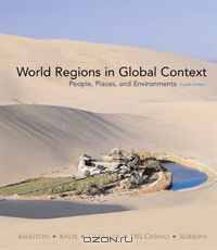 World Regions in Global Context: People, Places, and Environments (4th Edition)