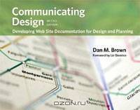 Communicating Design: Developing Web Site Documentation for Design and Planning