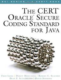 The CERT Oracle Secure Coding Standard for Java