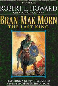 Bran Mak Morn: The Last King