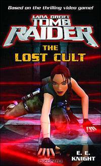 Lara Croft: Tomb Raider: The Lost Cult