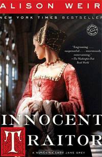 Innocent Traitor: A Novel of Lady Jane Grey
