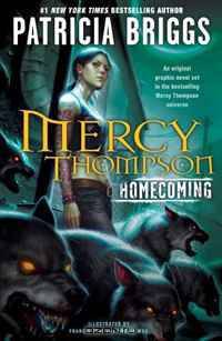 Mercy Thompson Homecoming (Mercy Thompson (Del Rey))