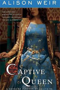 Captive Queen: A Novel of Eleanor of Aquitaine
