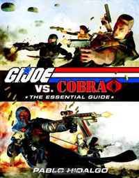 G.I. Joe vs. Cobra: The Essential Guide