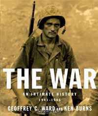 The War: An Intimate History, 1941-1945