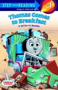 Thomas Comes to Breakfast (Step into Reading Plus Writing)