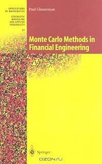 Monte Carlo Methods in Financial Engineering (Stochastic Modelling and Applied Probability)