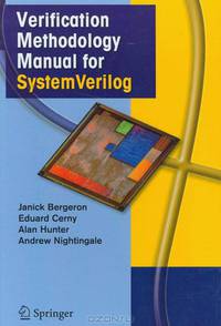 Verification Methodology Manual for SystemVerilog