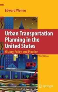 Urban Transportation Planning in the United States: History, Policy, and Practice