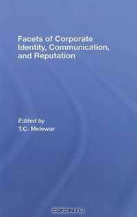 Facets of Corporate Identity, Communication and Reputation