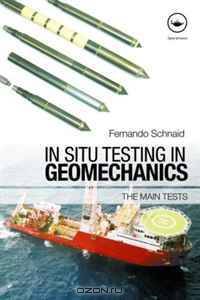 In Situ Testing in Geotechnics: the main tests