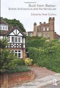 Built from Below: British Architecture and the Vernacular