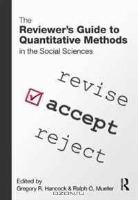 The Reviewers Guide to Quantitative Methods in the Social Sciences