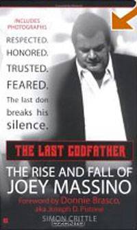 The Last Godfather: The Rise and Fall of Joey Massino (Berkley True Crime)