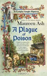 A Plague of Poison (Templar Knight Mysteries, No. 3)