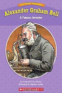 Easy Reader Biographies: Alexander Graham Bell: A Famous Inventor