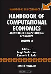 Handbook of Computational Economics, Volume 2: Agent-Based Computational Economics (Handbook of Computational Economics)