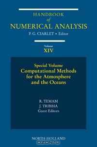 Computational Methods for the Atmosphere and the Oceans, Volume 14: Special Volume (Handbook of Numerical Analysis)