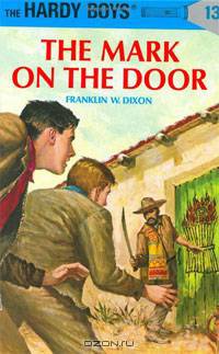 The Mark on the Door (Hardy Boys #13)