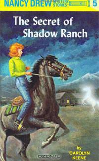 The Secret of Shadow Ranch (Nancy Drew, No. 5)