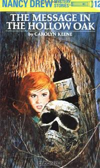 The Message in the Hollow Oak (Nancy Drew, Book 12)
