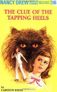 The Clue of the Tapping Heels