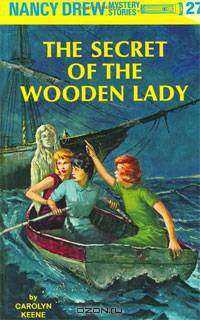 The Secret of the Wooden Lady (Nancy Drew Mystery Stories, No 27)