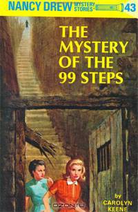 The Mystery of the 99 Steps (Nancy Drew Mystery Stories, No 43)