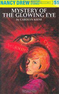 The Mystery of the Glowing Eye (Nancy Drew Mystery Stories, No 51)