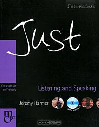 Just Listening & Speaking, Intermediate