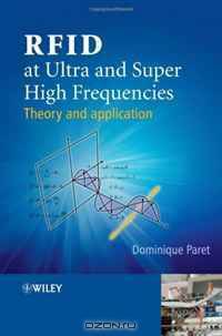 RFID at Ultra and Super High Frequencies: Theory and application