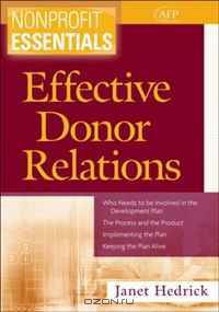 Effective Donor Relations (The AFP/Wiley Fund Development Series)