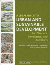 A Legal Guide to Urban and Sustainable Development for Planners, Developers and Architects