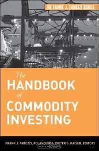 The Handbook of Commodity Investing (Frank J. Fabozzi Series)