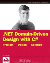 NET Domain-Driven Design with C#: Problem - Design - Solution