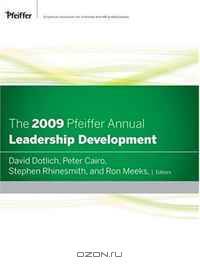 The 2009 Pfeiffer Annual: Leadership Development (J-B US non-Franchise Leadership)