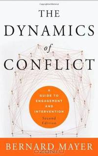 The Dynamics of Conflict: A Guide to Engagement and Intervention