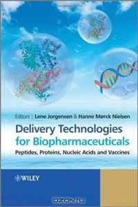 Delivery Technologies for Biopharmaceuticals: Peptides, Proteins, Nucleic Acids and Vaccines