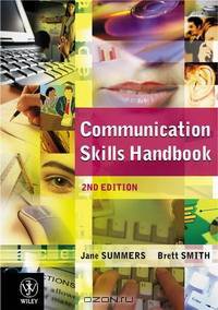Communication Skills Handbook: How to Succeed in Written and Oral Communication