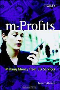 M-Profits: Making Money from 3G Services