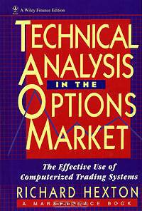 Technical Analysis in the Options Market: The Effective Use of Computerized Trading Systems